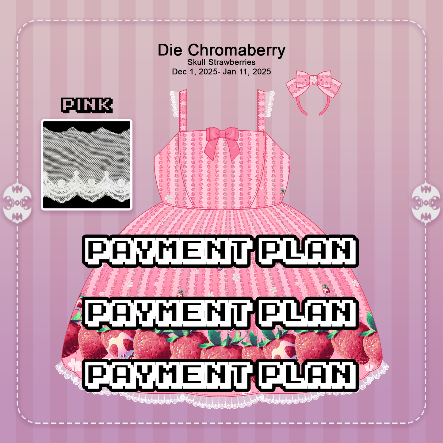 Payment Plan for JSK Die Chromaberry Pink
